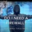 What is a Firewall? Fort Lauderdale